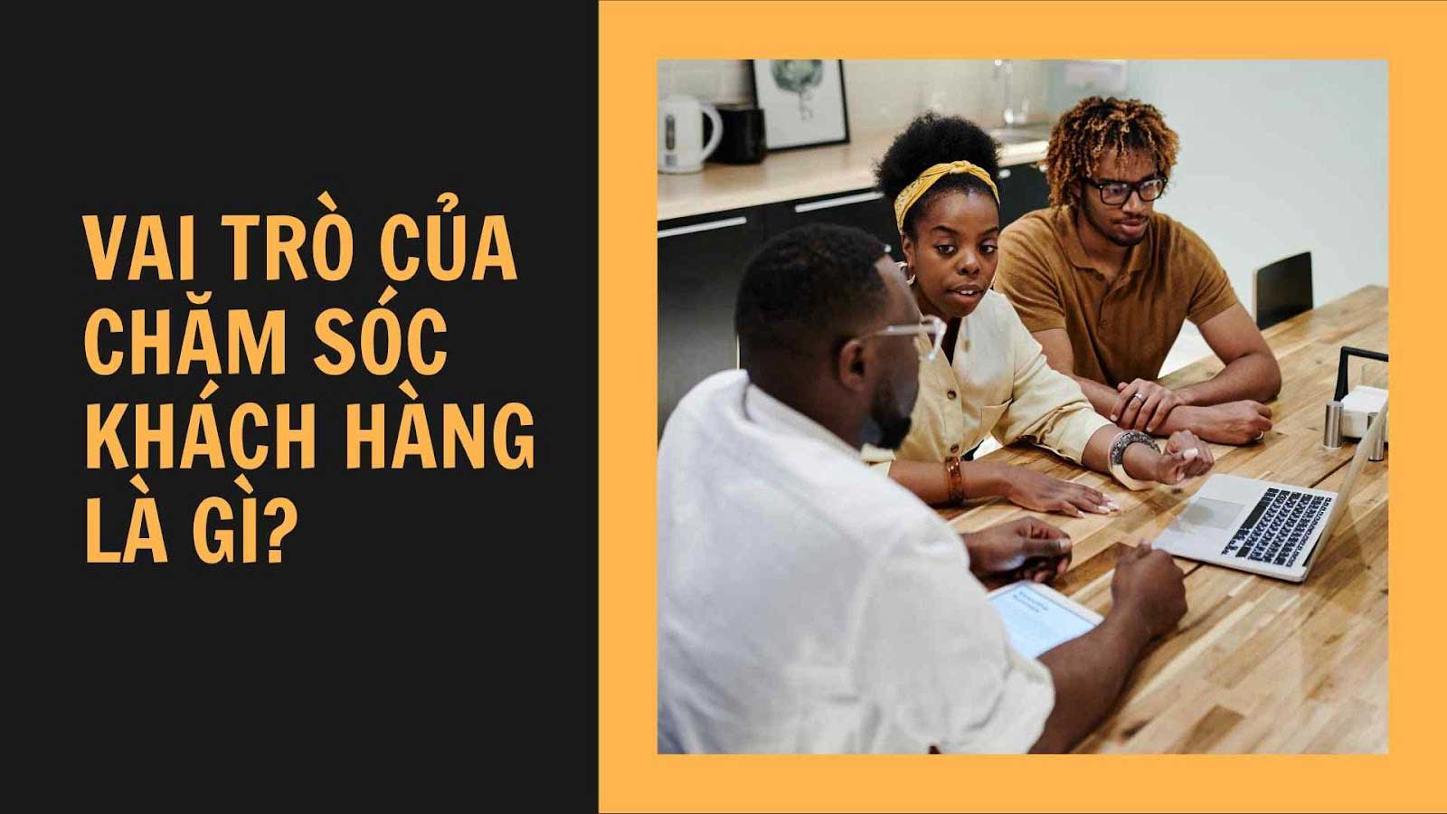 Vai trò của chăm sóc khách hàng trong kinh doanh quyết định 50% thành công