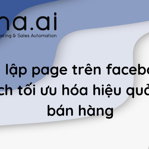 Cách lập page trên facebook và 8 cách tối ưu hóa hiệu quả page bán hàng