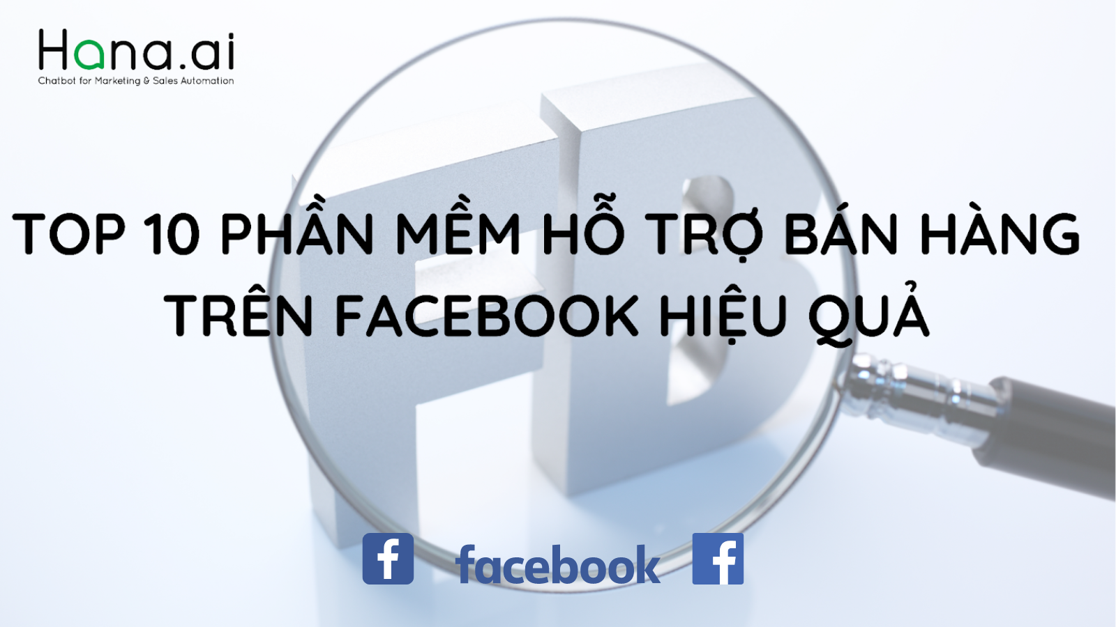 TOP 10 phần mềm kinh doanh facebook hiệu quả nhất hiện nay
