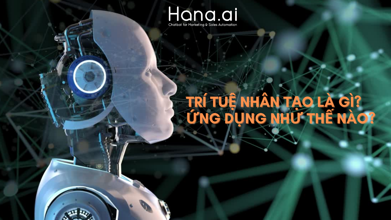 Trí Tuệ Nhân Tạo (AI) – Xu hướng công nghệ thế giới và 6 lĩnh vực ứng dụng Trí Tuệ Nhân Tạo